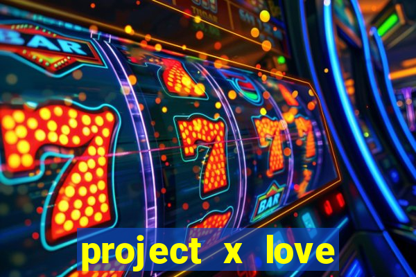 project x love potion blaze gallery